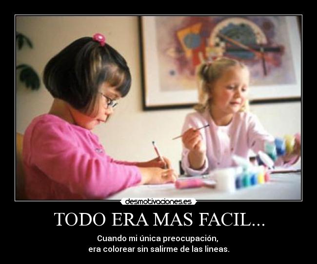 TODO ERA MAS FACIL... -