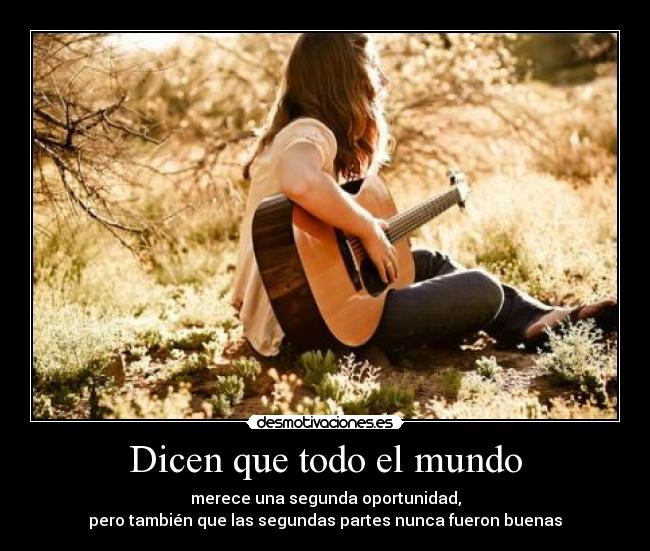 Dicen que todo el mundo -