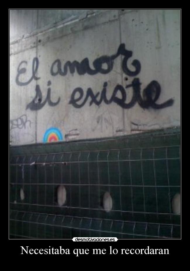 Necesitaba que me lo recordaran -