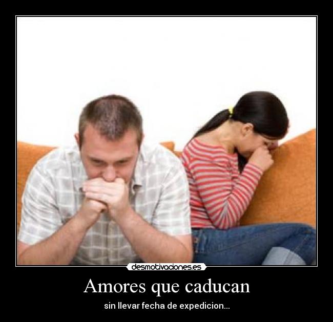 Amores que caducan -