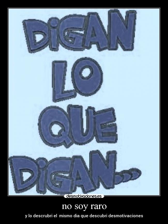no soy raro - 