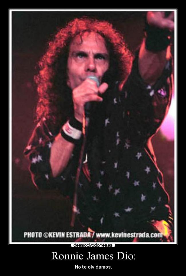Ronnie James Dio: - No te olvidamos.