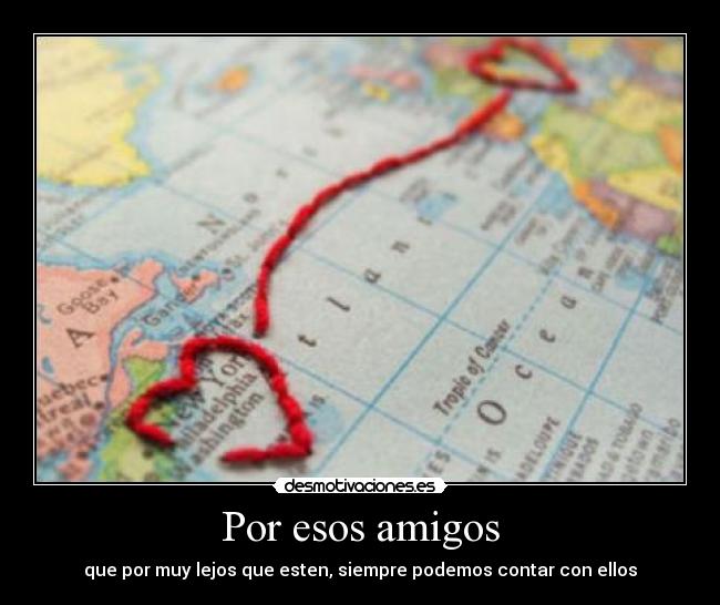 Por esos amigos -