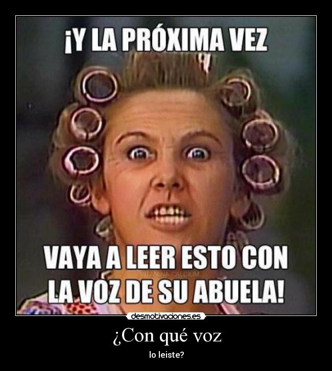 ¿Con qué voz -