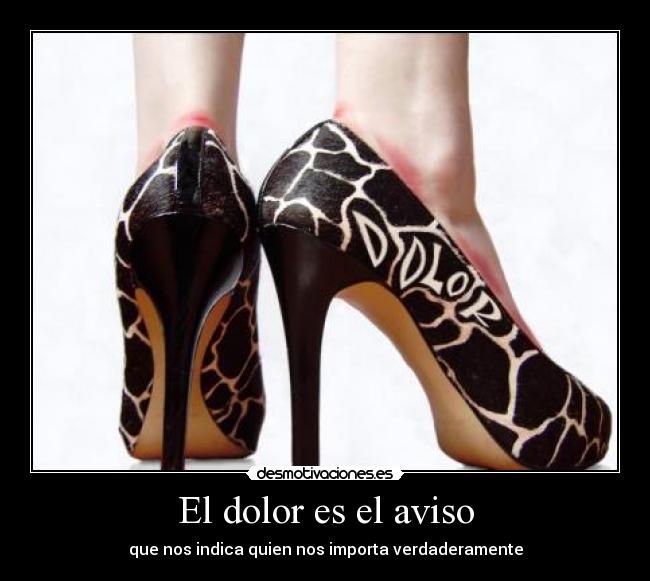 El dolor es el aviso - que nos indica quien nos importa verdaderamente