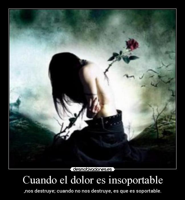 Cuando el dolor es insoportable -