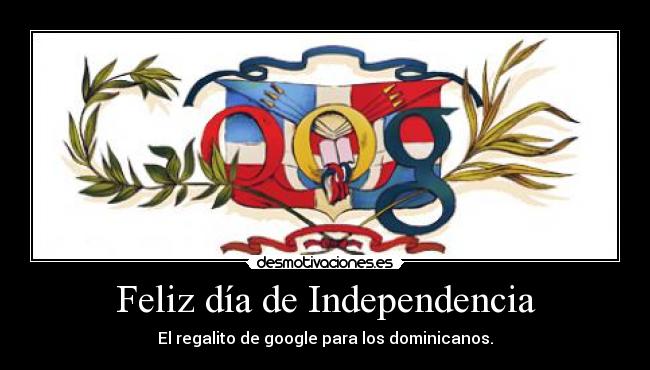 Feliz día de Independencia - El regalito de google para los dominicanos.