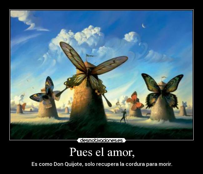 Pues el amor, - 