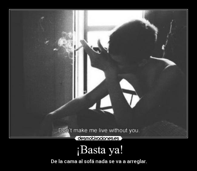 ¡Basta ya! - 