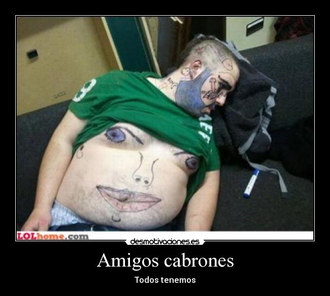 Amigos cabrones - 