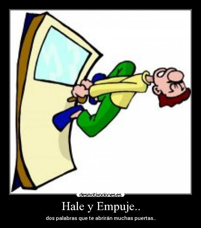 Hale y Empuje.. - 