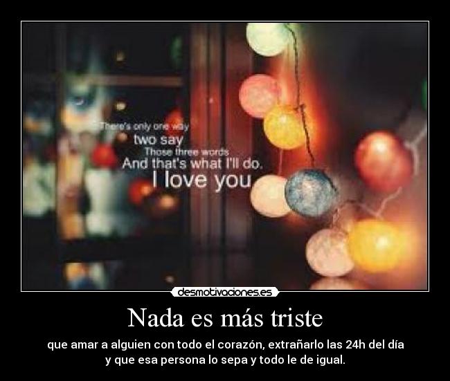 Nada es más triste -