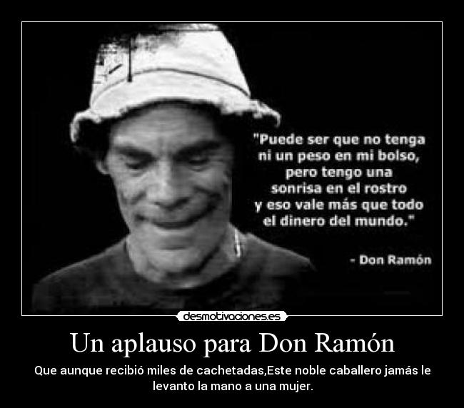 Un aplauso para Don Ramón -