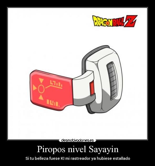 Piropos nivel Sayayin - 