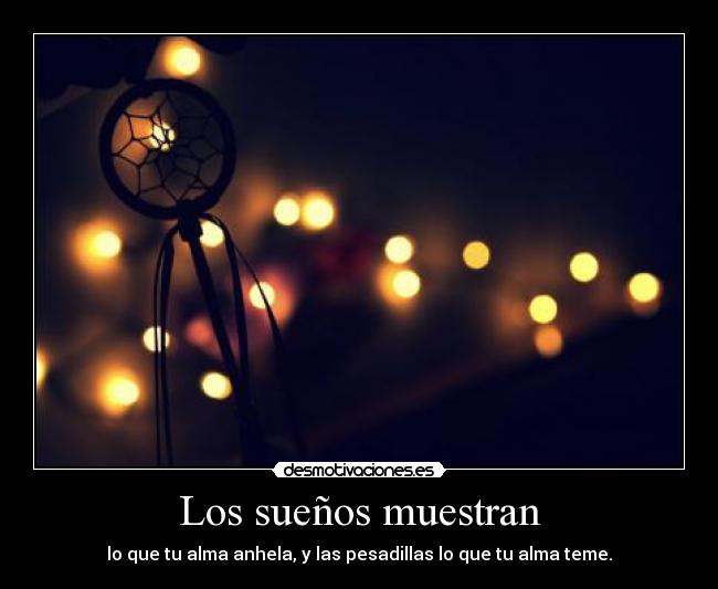 carteles los suenos muestran desmotivaciones