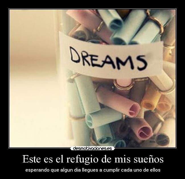 Este es el refugio de mis sueños - 