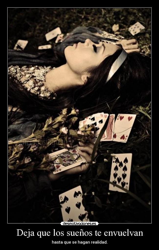 Deja que los sueños te envuelvan -