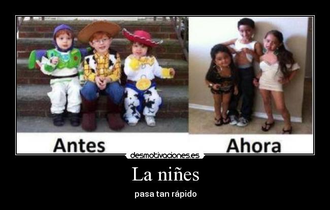 La niñes - pasa tan rápido