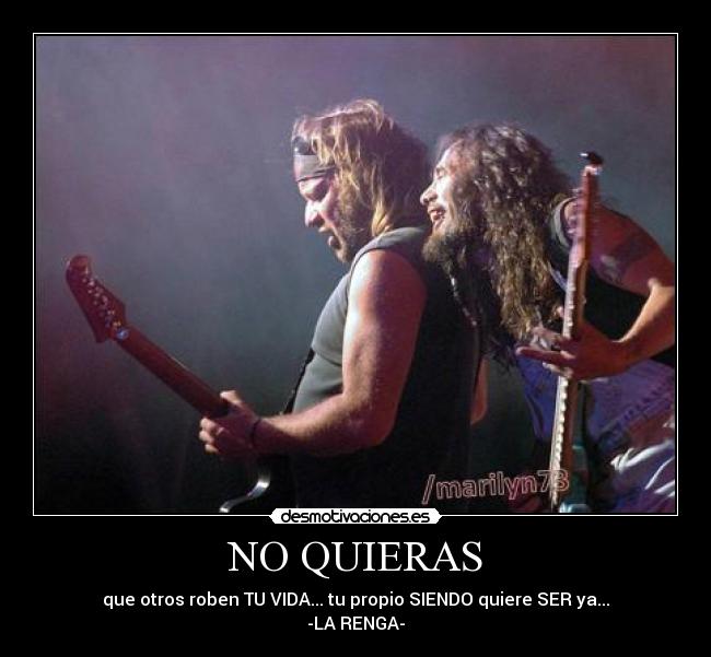 NO QUIERAS - 