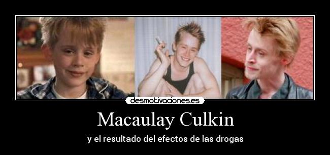 Macaulay Culkin - y el resultado del efectos de las drogas