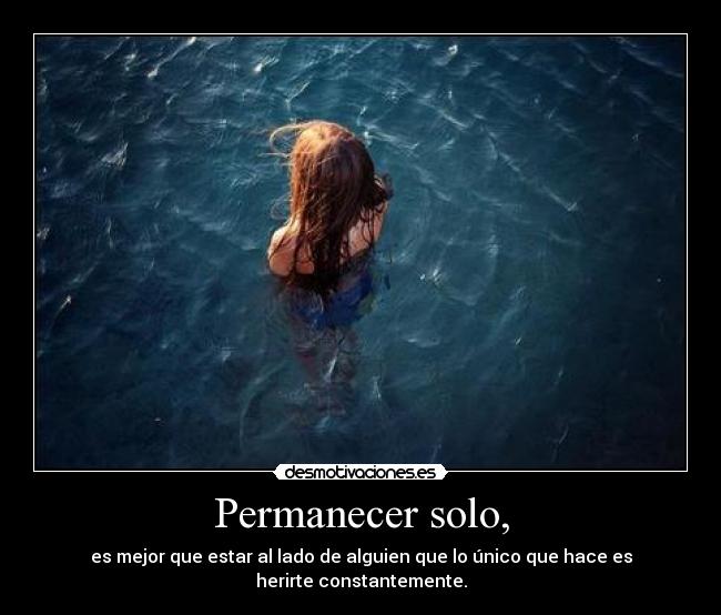 Permanecer solo, - 