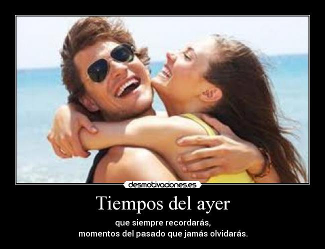 Tiempos del ayer - 