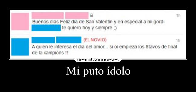 Mi puto ídolo -