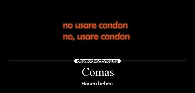 Comas - Hacen bebes.