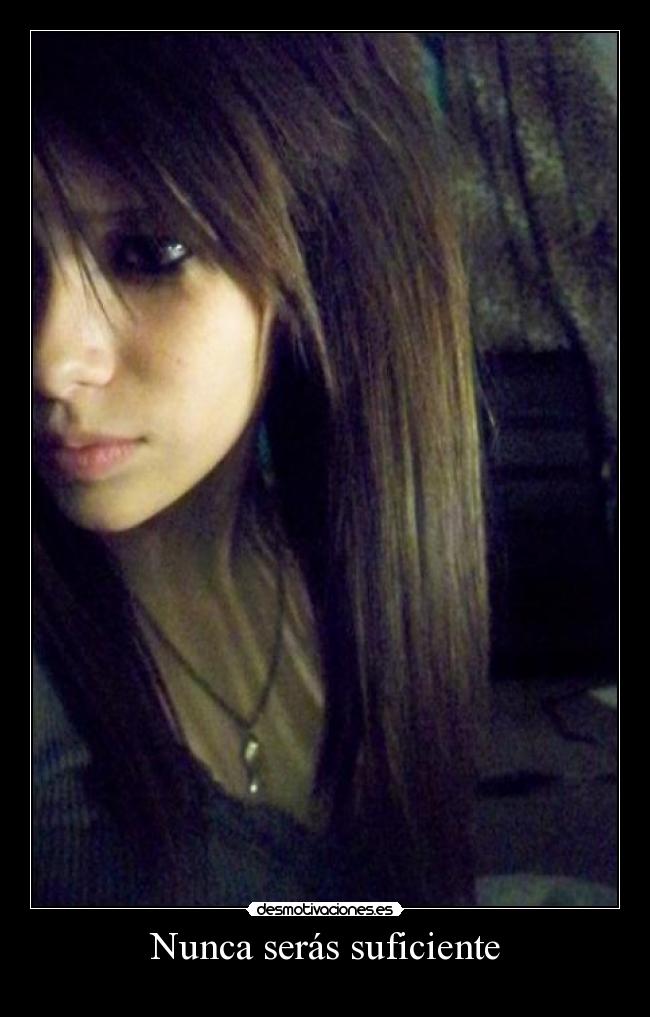 Nunca serás suficiente -