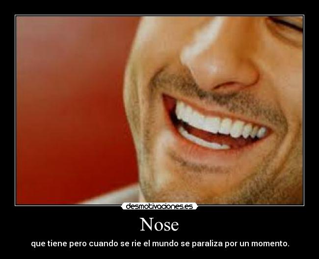 Nose -