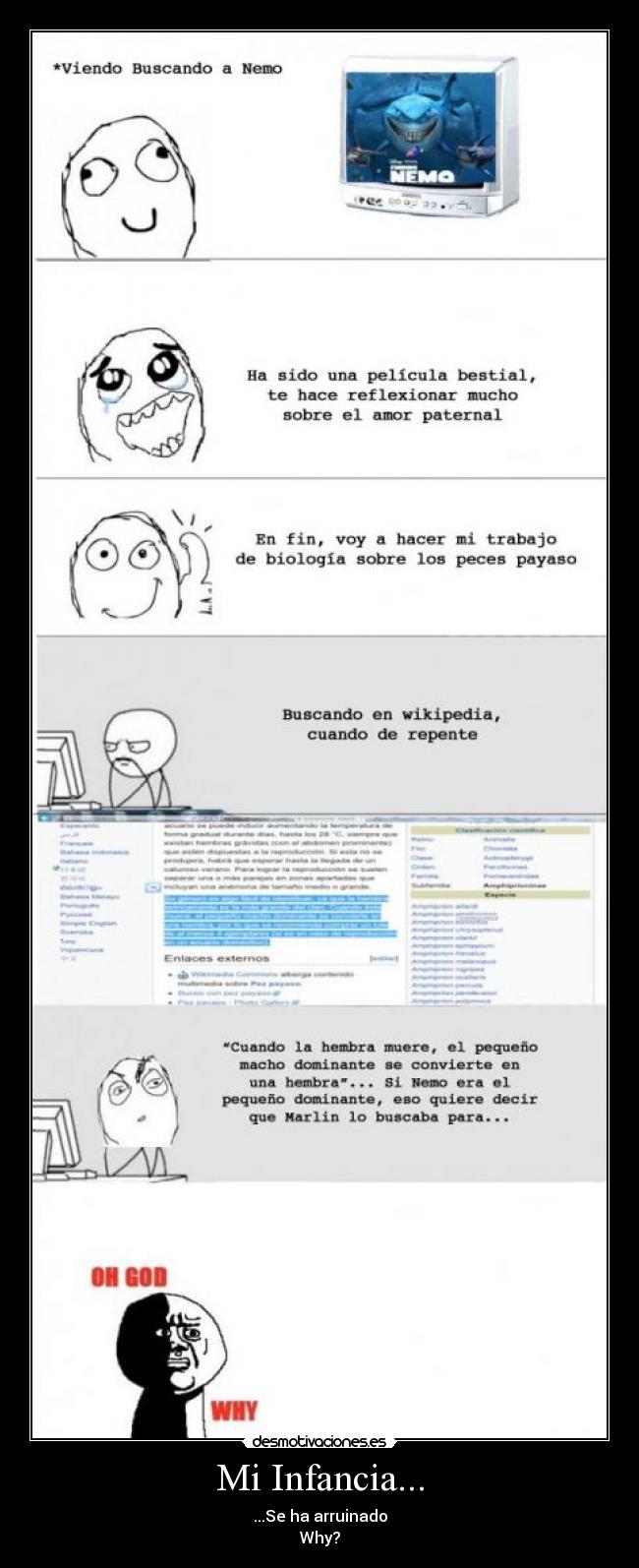 Mi Infancia... - ...Se ha arruinado
Why?