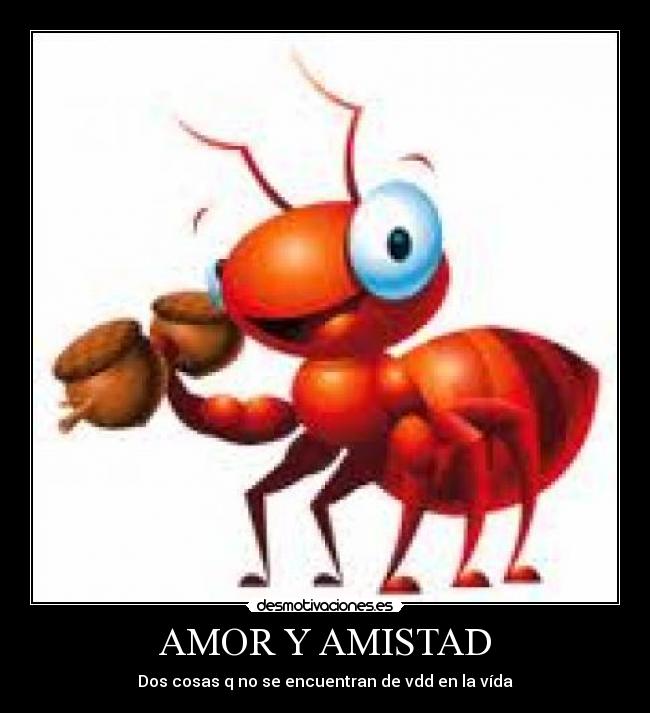 AMOR Y AMISTAD -