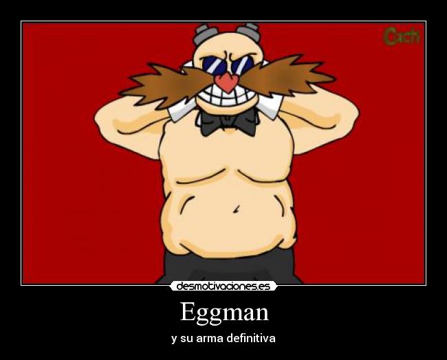carteles eggman desmotivaciones