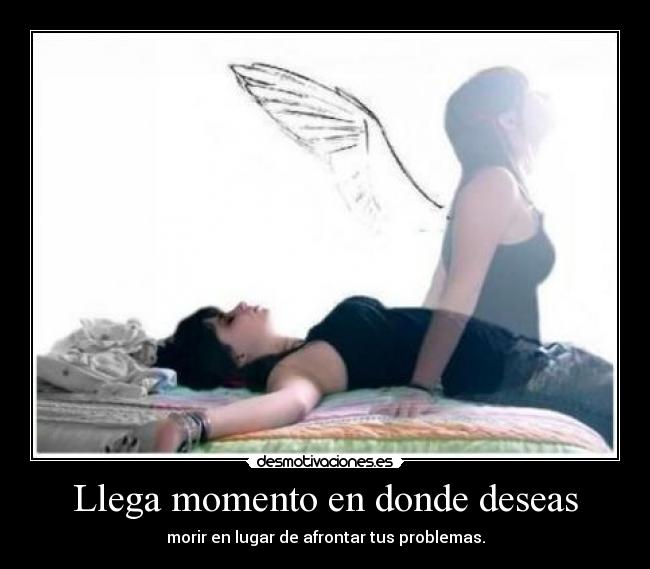 Llega momento en donde deseas - 