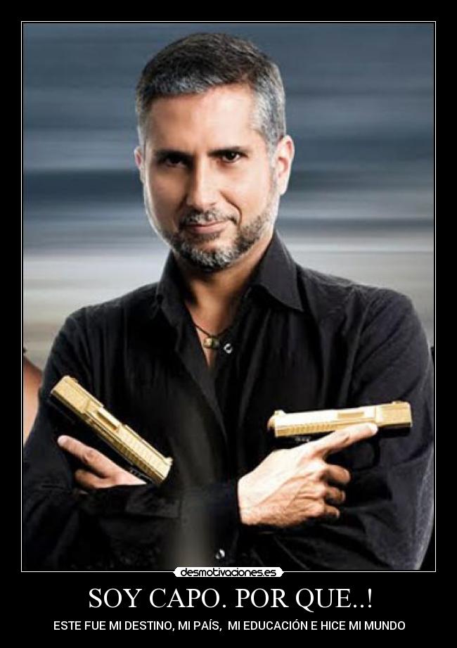 SOY CAPO. POR QUE..! Desmotivaciones