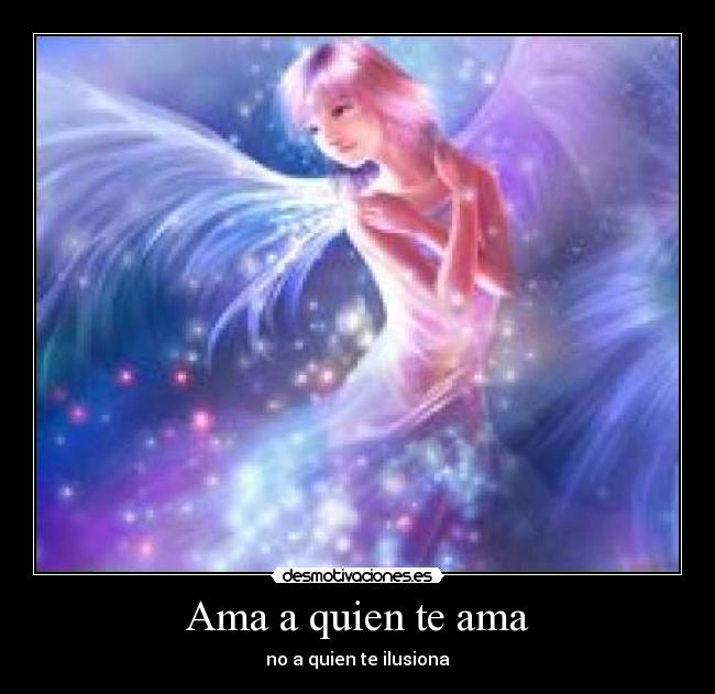 carteles ama quien ama desmotivaciones