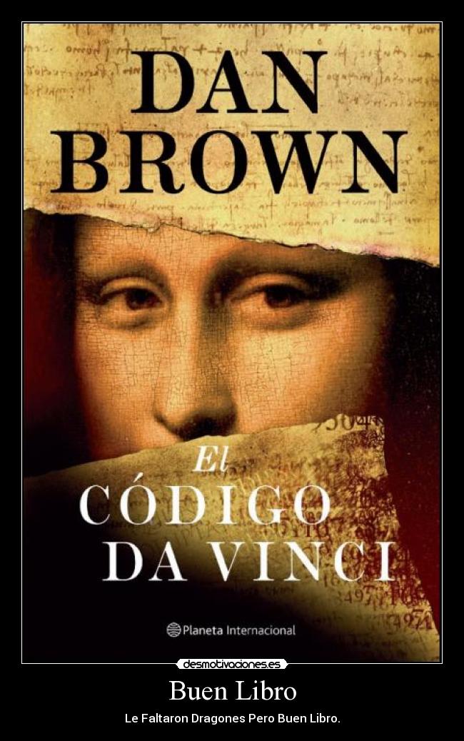 carteles codigo vinci dan brown dragones buen libro desmotivaciones