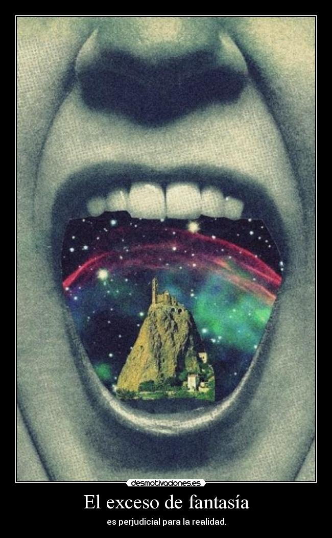 El exceso de fantasía -