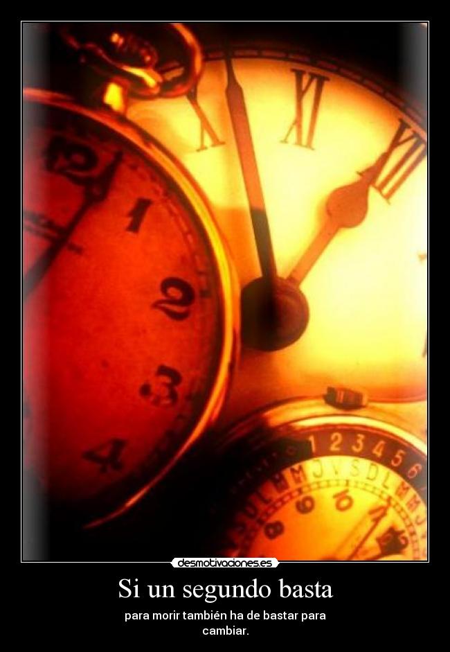 Si un segundo basta - 