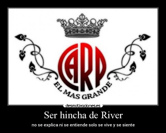 Ser hincha de River -