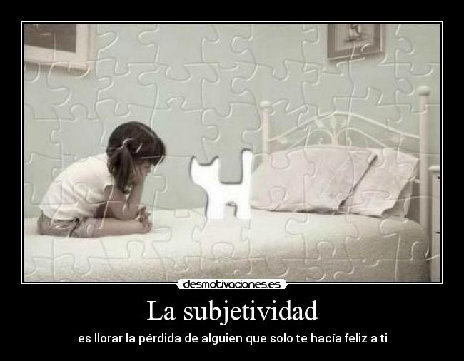 La subjetividad -