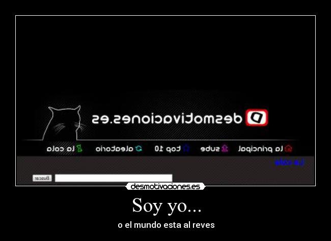 Soy yo... -