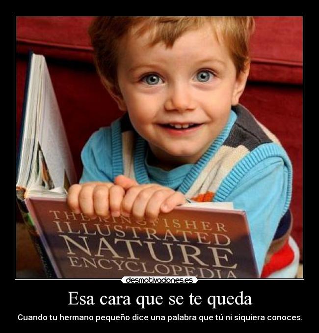 Esa cara que se te queda -