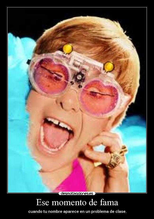 Ese momento de fama - cuando tu nombre aparece en un problema de clase.