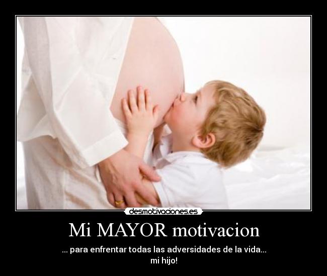 Mi MAYOR motivacion - 