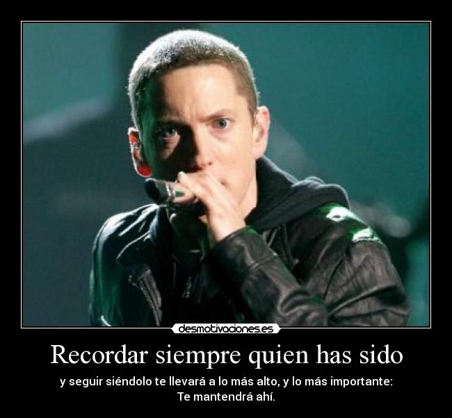 Recordar siempre quien has sido -