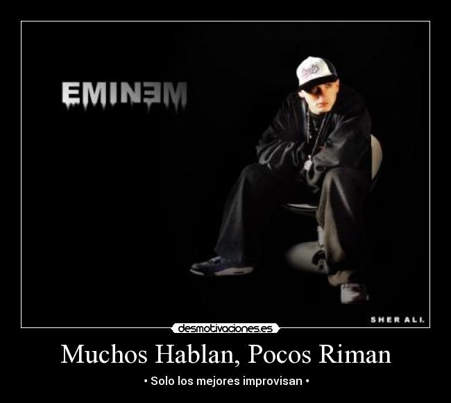 Muchos Hablan, Pocos Riman - • Solo los mejores improvisan •