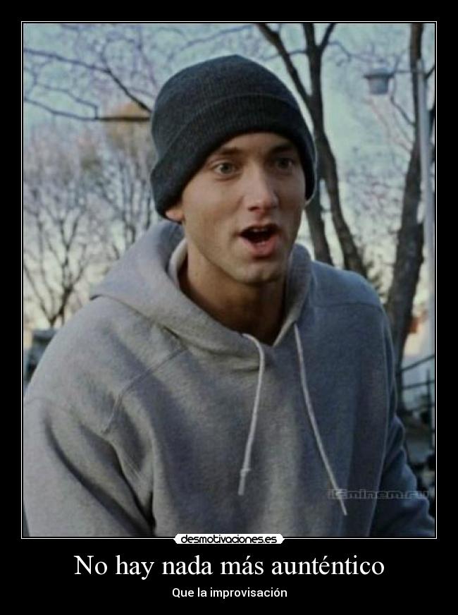 No hay nada más aunténtico -