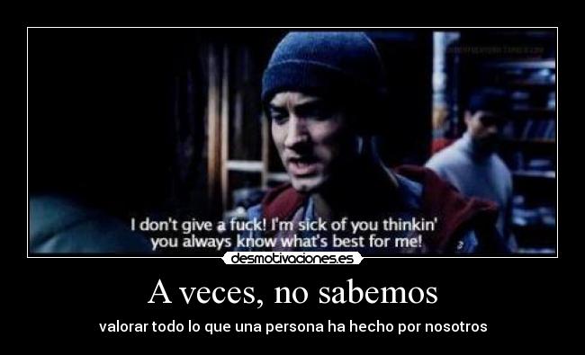 A veces, no sabemos -