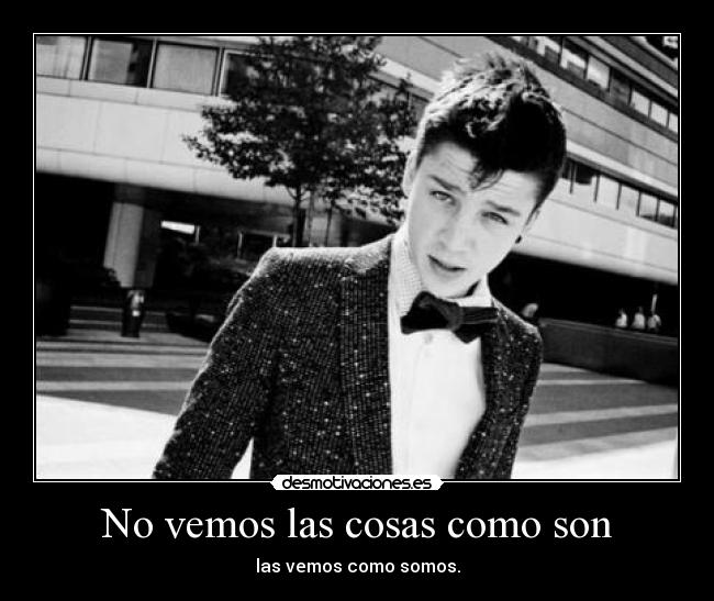 No vemos las cosas como son - 